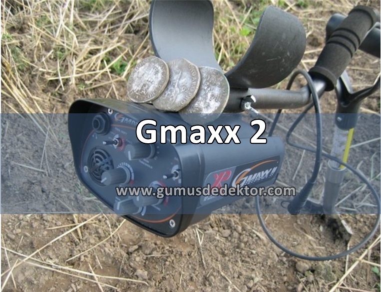 Gmaxx 2 Dedektör