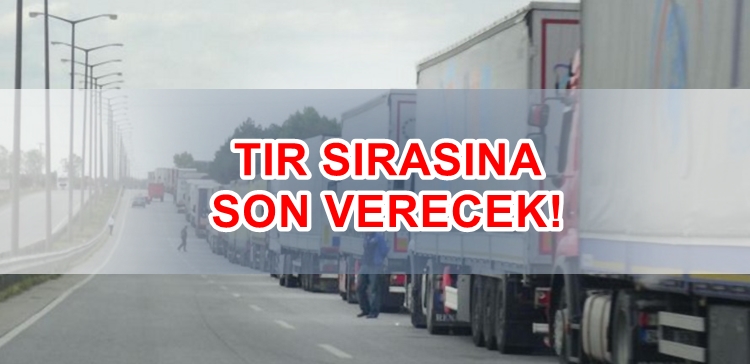 Hamzabeyli’de Tır Sırası Tarih Oluyor!