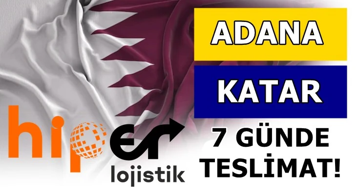 Adana’dan Katar’a Nakliyat
